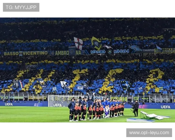 国米欧冠竞争力持续提升，近期表现彰显争冠潜力